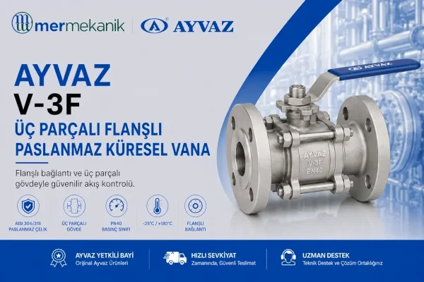 Ayvaz V-3F Üç Parçalı Flanşlı Paslanmaz Küresel Vana