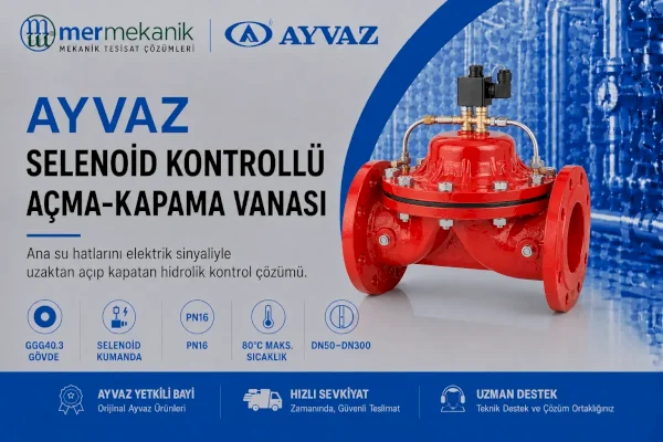 Ayvaz Selenoid Kontrollü Açma-Kapama Vanası