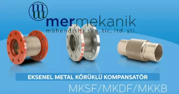 Eksenel Metal Körüklü Kompansatörler